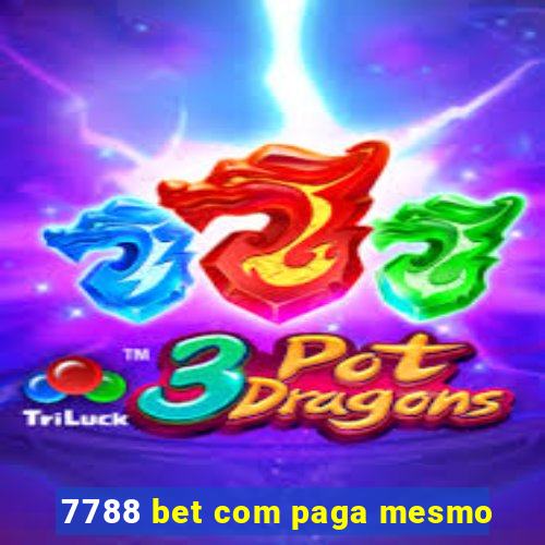 7788 bet com paga mesmo